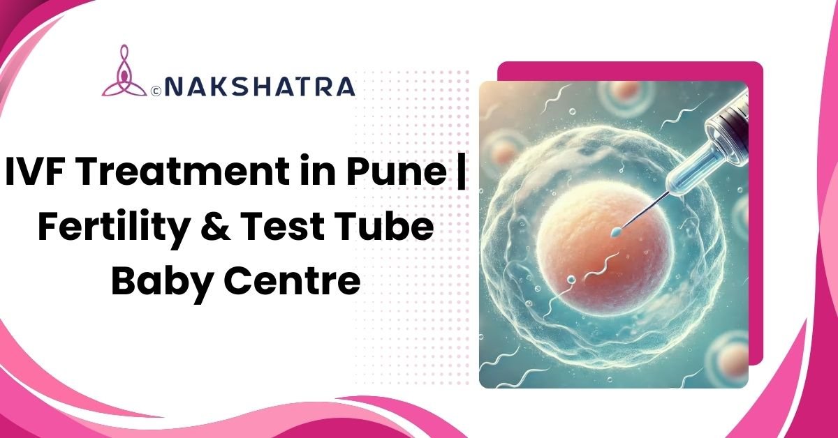 IVF treatment options in Pune