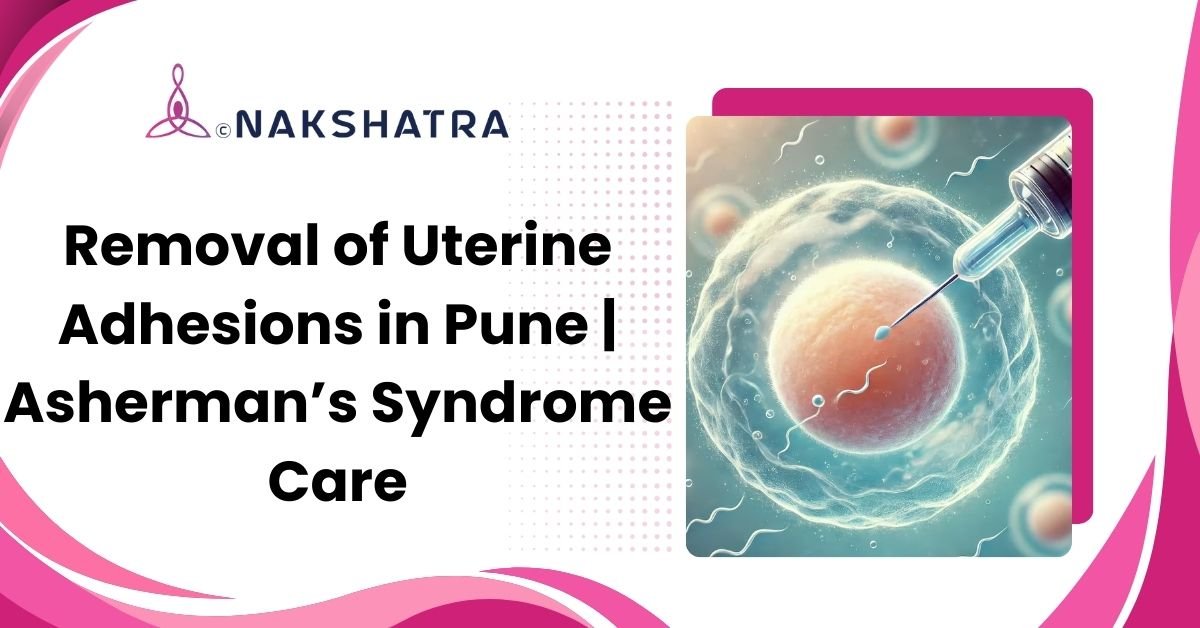 Removal of uterine adhesions in Pune