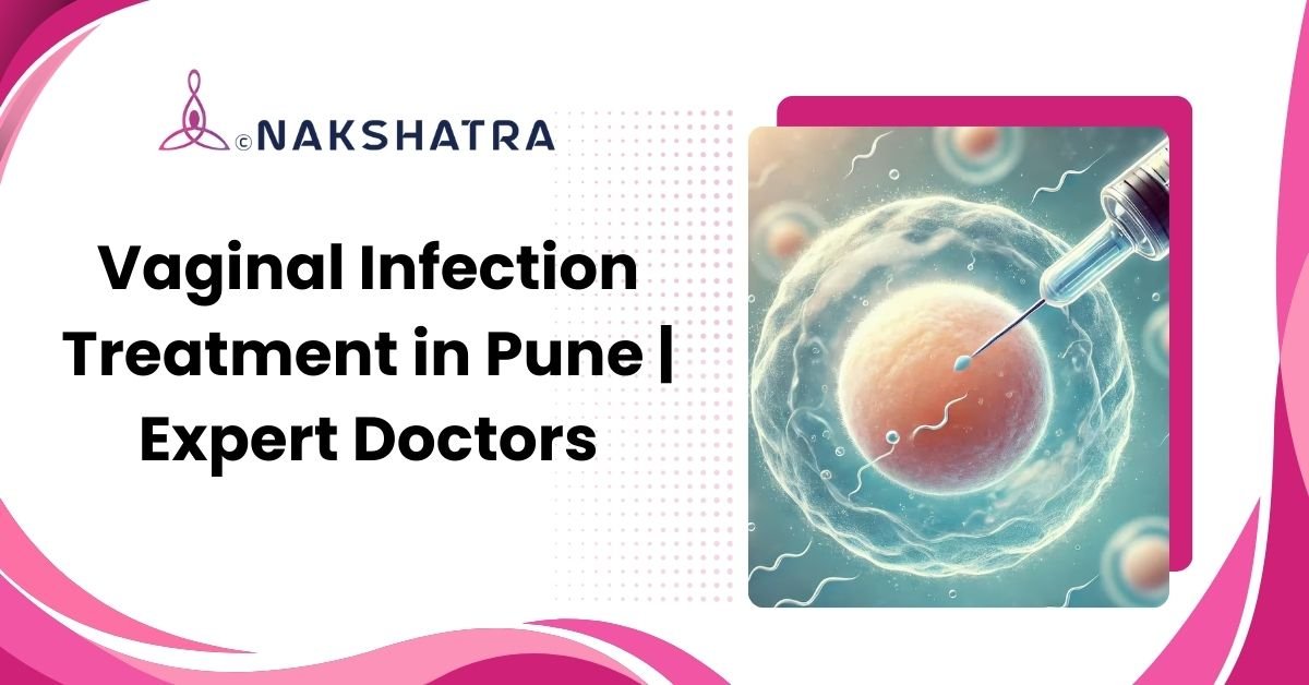 Vaginal infection treatment in Pune